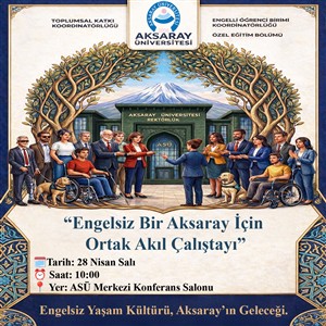 Engelsiz Bir Aksaray İçin Ortak Akıl Çalıştayı